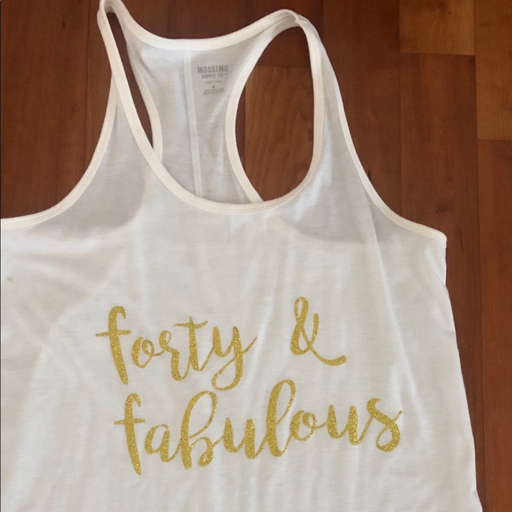 Forty and Fabulous white tank Medium